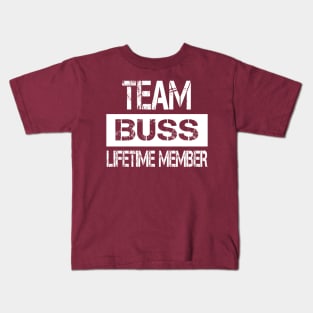 Buss Name - Team Buss Lifetime Member Kids T-Shirt
